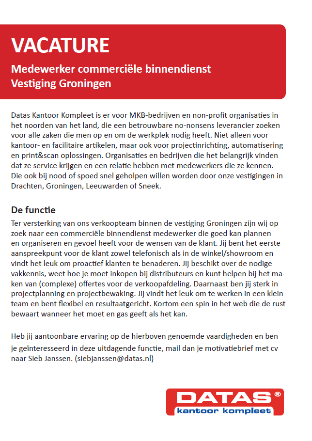 VACATURE
Ben jij het commerciële talent dat ons team in Groningen komt versterken?