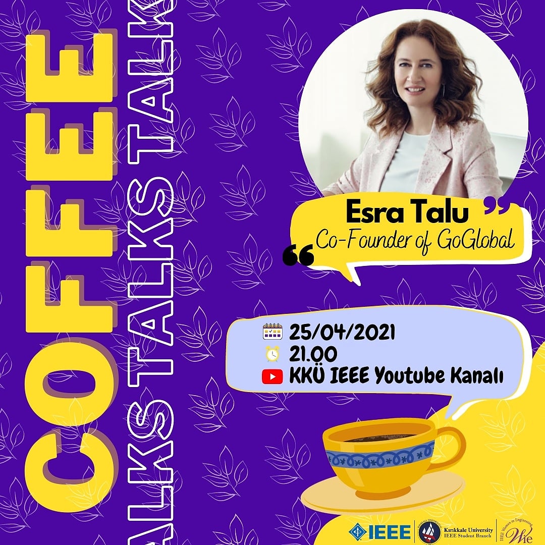 kkuieee's tweet photo. KKÜ WIE Komitesi olarak Coffee Talks serimizin yeni bir konuğu ile sizlerleyiz 😊🥳 
25 Nisan 2021 tarihinde saat 21.00 da KKÜ IEEE Youtube Kanalı'nda GoGlobal şirketi ortak kurucusu olan Esra Talu (@esratalu ) ile gerçekleşecek Coffee Talks etkinliğimize hepiniz davetlisiniz! https://t.co/ReTS0WIgyS