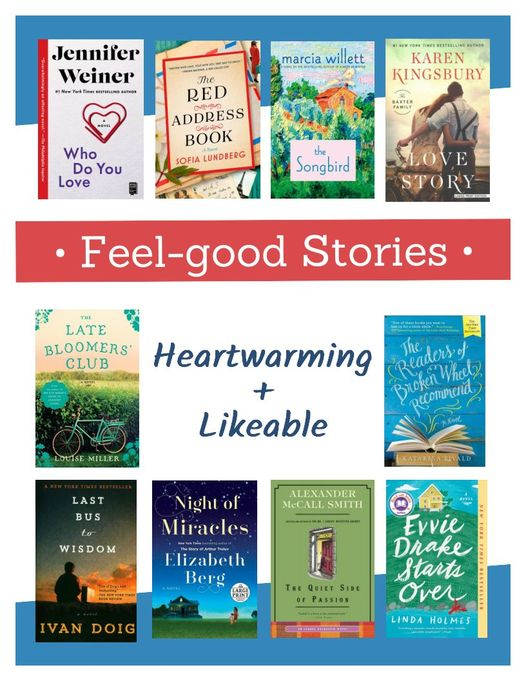 Check out these feel-good stories, available now at the library!  #feelgoodbooks #Heartwarmingbooks #books