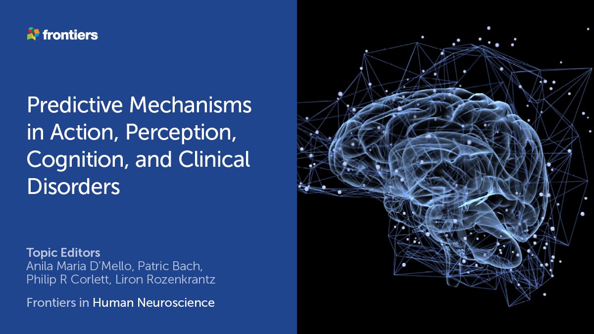 aniladmello's tweet image. So thrilled to be guest editing a Frontiers research topic with @LironRozenkrant, @actpredictlab, and @PhilCorlett1 on “prediction” across action, perception, cognition, and clinical disorders. Have a relevant manuscript? Join us! frontiersin.org/research-topic…