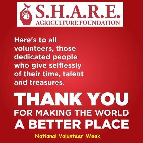 National Volunteer Week. The work of S.H.A.R.E. (in finances, management, communications, and fundraising) is done by dedicated and skilled volunteers giving many, many hours of their time. We are proud of 45 years of this inspiring story of volunteerism!
