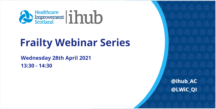 Community Care (formerly LWiC) (@lwic_qi) on Twitter photo Join us for our Frailty webinar on 28 April 2021, 13:30-14:30.
Places are limited so book now. #HISfrailty
REGISTER: his.frailty@nhs.scot Join us for our Frailty webinar on 28 April 2021, 13:30-14:30.
Places are limited so book now. #HISfrailty
REGISTER: his.frailty@nhs.scot