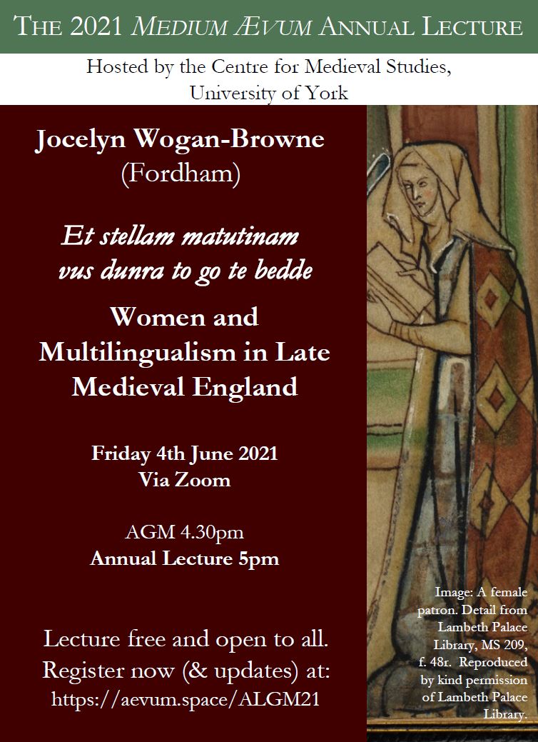 Medium Aevum We Are Delighted To Announce That On 4th June At 5pm Bst Jocelyn Wogan Browne Will Deliver The 21 Mae Lecture Et Stellam Matutinam Vus Dunra Go To Bedde