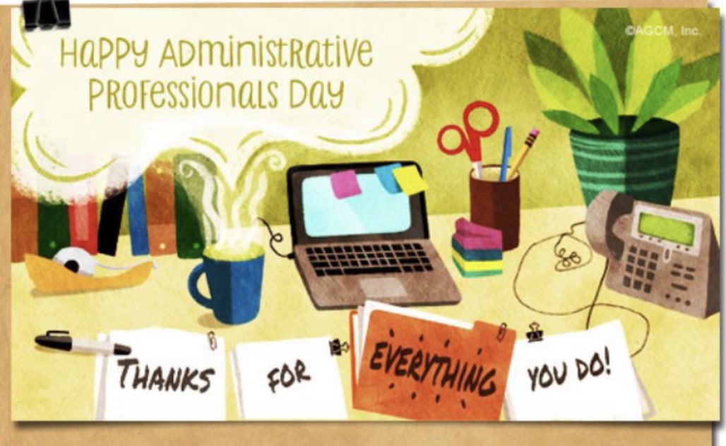 Happy Administrative Professional’s Day to all the hard workers (and heroes...