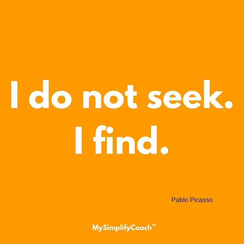 MySimplifyCoach's tweet image. I do not seek. I find. (Pablo Picasso)⠀
#mysimplifycoach #dailyquote #quotes #quote #quoteoftheday #wisdom #inspiration #instaquote #instaquotes #inspirationalquotes #mysimplifyquote #pablopicasso instagr.am/p/CN7f4j3hLUL/