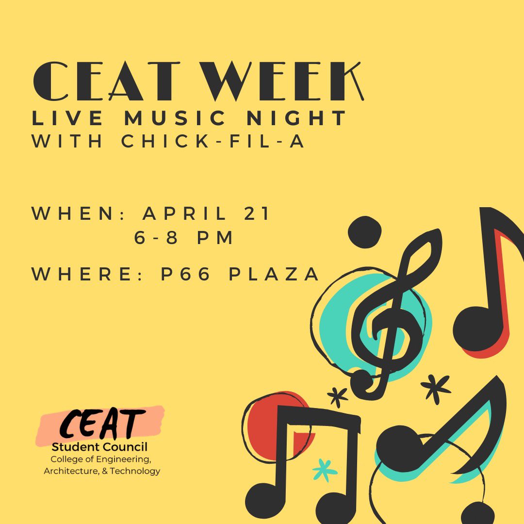 CEAT WEEK continues tonight with live music and Chick-fil-A, weather permitting!