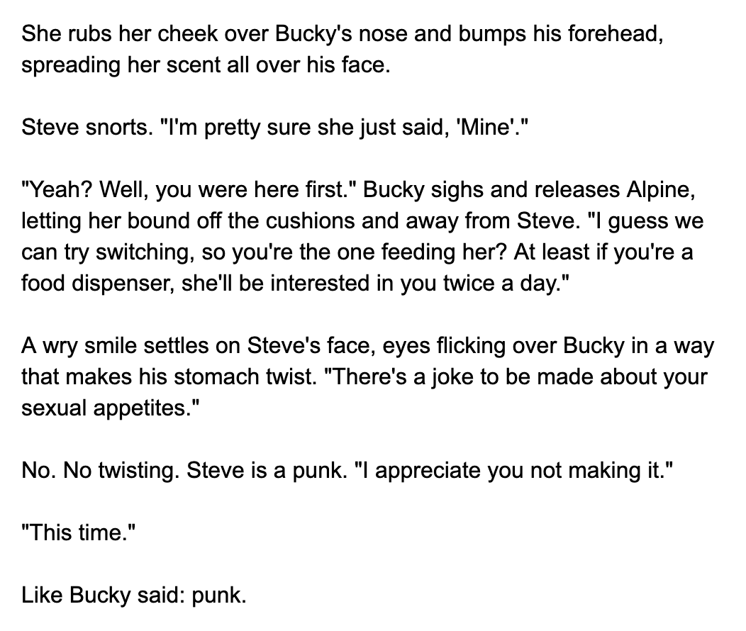 From  @sublimepigeon "Stucky, pet, home"I started this as a Modern AU, and then got really into the idea of Steve coming back (after an ~absence) and exploring Bucky's mix of enthusiasm and insecurities. With a cat.