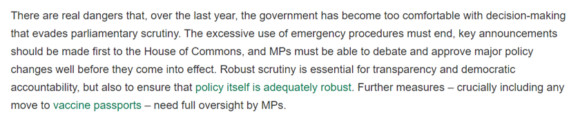 9. To conclude: "There are real dangers that, over the last year, the govt has become too comfortable with decision-making that evades parliamentary scrutiny". "With lockdown hopefully now ending, it is essential to prioritise the full restoration of parliamentary democracy".