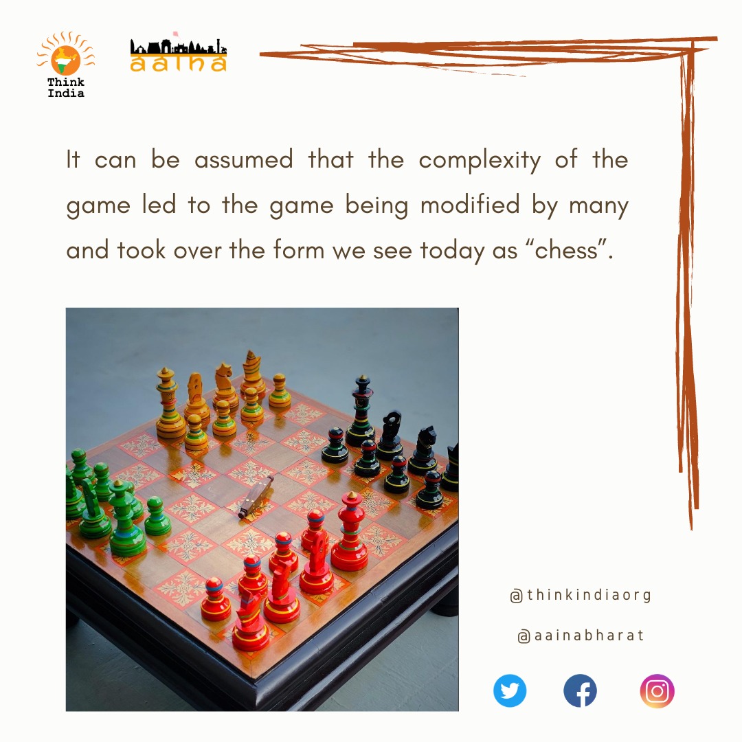 It can be assumed that the complexity of the game led to the game being modified by many and took over the form we see today as “chess”.RegardsTeam AainaThink India