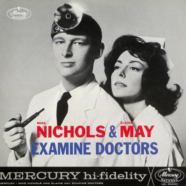 And from the following year, 1962, Mike Nichols & Elaine May Examine Doctors, with a great double portrait by Richard Avedon