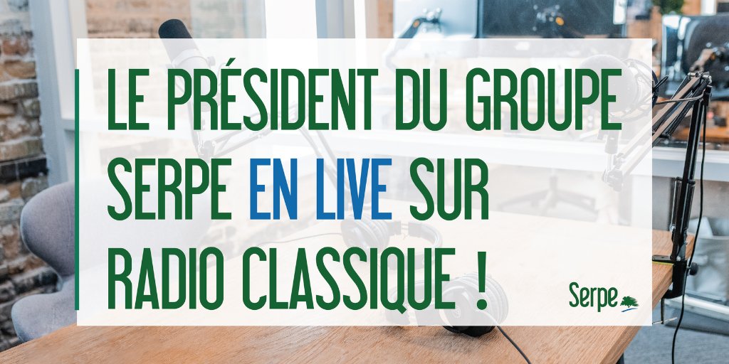 groupe_serpe's tweet photo. 🌳 [ Armand Wiedemann-Goiran, Président du @groupe_serpe, en live sur @radioclassique ]

📢 A 6h57 ce vendredi 23 Avril, notre président Armand Wiedemann-Goiran, sera interviewé dans l'émission "Territoires d'Excellence" !

#presse #radio #Groupe #élagage #espacesverts #arbres https://t.co/lLt7iiPF4Y