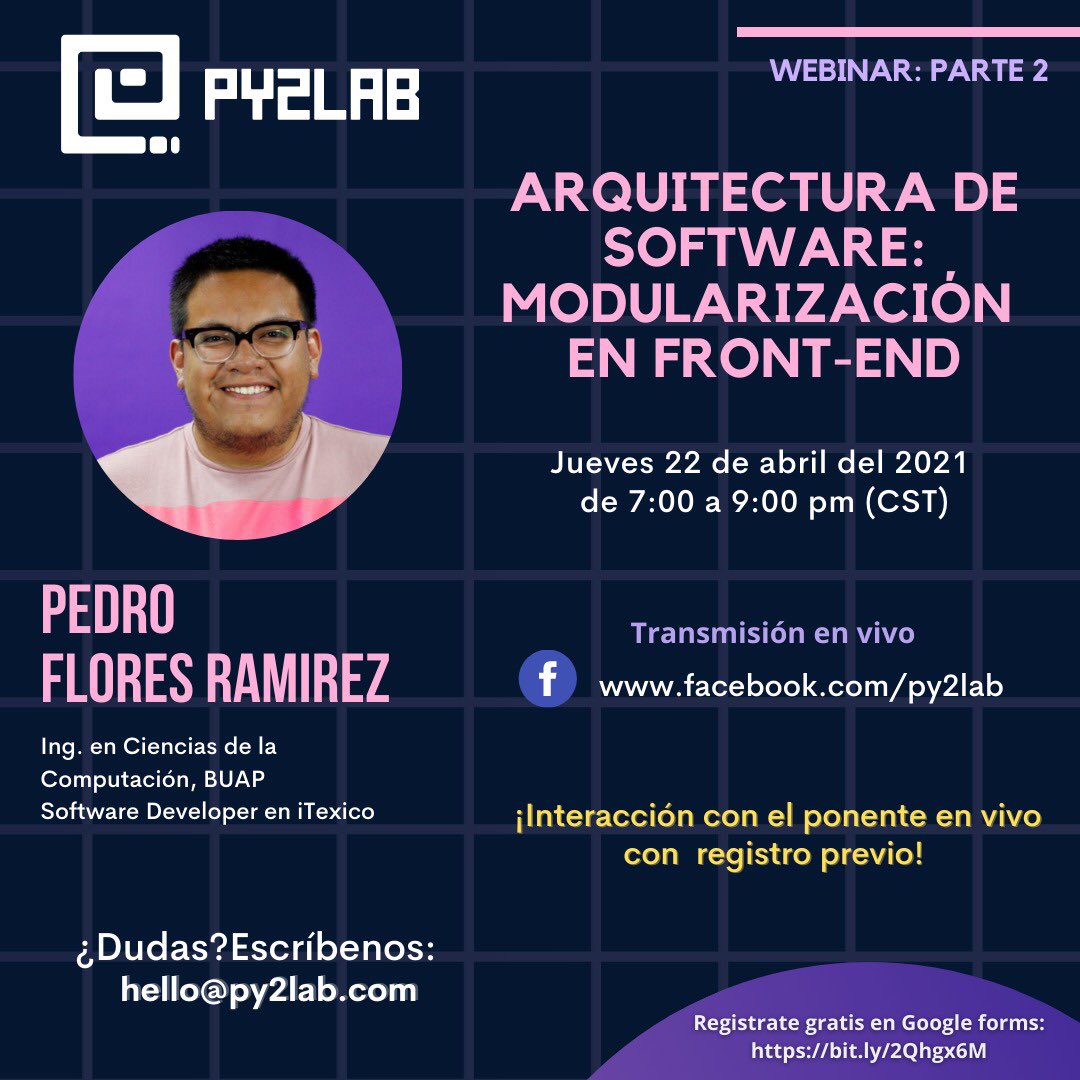 py2lab's tweet image. Los invitamos a nuestro segundo #webinar de: 

Arquitectura de software: Modularización
 en front-end 

a cargo de:  Pedro Arturo Flores Ramirez  

Para interactuar en el meet, inscríbete sin costo en el siguiente link: 

bit.ly/2Qhgx6M

Nos vemos mañana 🤓