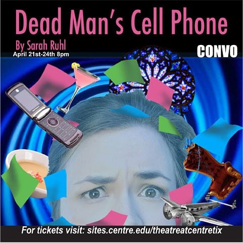 Dead Man's Cell Phone opens TONIGHT! April 21-24 at 8pm. Visit sites.centre.edu/theatreatcentr… to register for your free tickets to the live streams! #DeadManCentre #52PlaysByWomenNB #WomenPlaywrights #IamKyTheatre #TheShowMustGoOnline