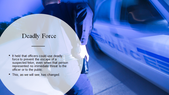 The “fleeing-felon rule” held that officers could use deadly force to prevent the escape of a suspected felon, even when that person represented no immediate threat to the officer or to the public #CRJ201  #MoraineValley  #CRJ201UoF