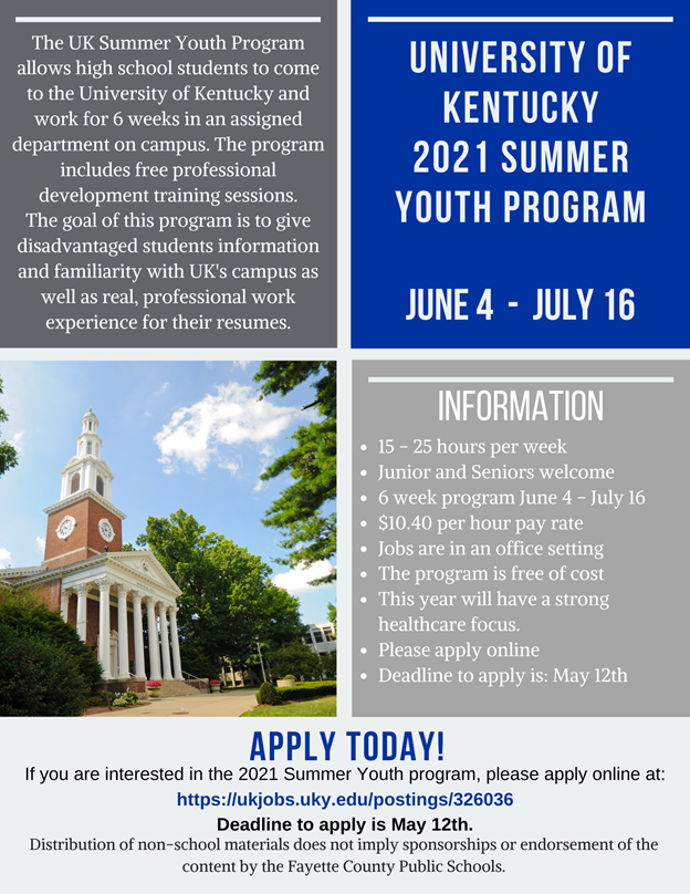 UK 2021 Summer Youth Program
Application Link: ukjobs.uky.edu/postings/326036
Deadline to apply: May 12, 2021