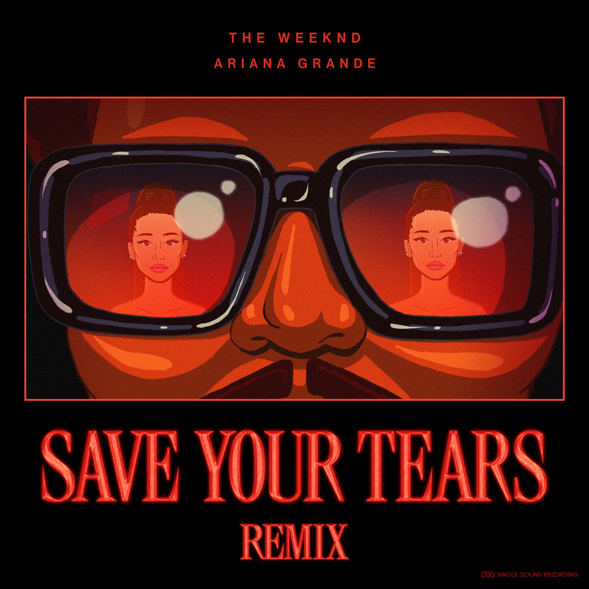 Save Your Tears, Ariana Grande and The Weeknd