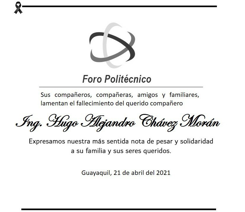ForoPolitecnico's tweet photo. El Foro Politécnico, lamenta el sensible fallecimiento de nuestro compañero Ing. Hugo Chávez Morán. Descanse en Paz. https://t.co/wxvraaG5ku