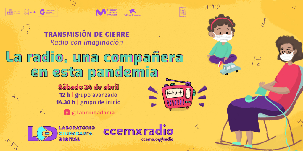 ¡Les invitamos a escuchar las transmisiones de cierre del taller Radio con imaginación de <a href="/ccemxradio/">CCEMx Radio</a>! Fb live: facebook.com/labciudadania 

<a href="/ccemx/">Centro Cultural de España México</a> / <a href="/FTelefonicaMX/">Fundación Telefónica Movistar México</a> / <a href="/FundlaCaixa/">Fundación ”la Caixa”</a> / <a href="/AteneoEsMex/">Ateneo Español de México, A.C.</a>