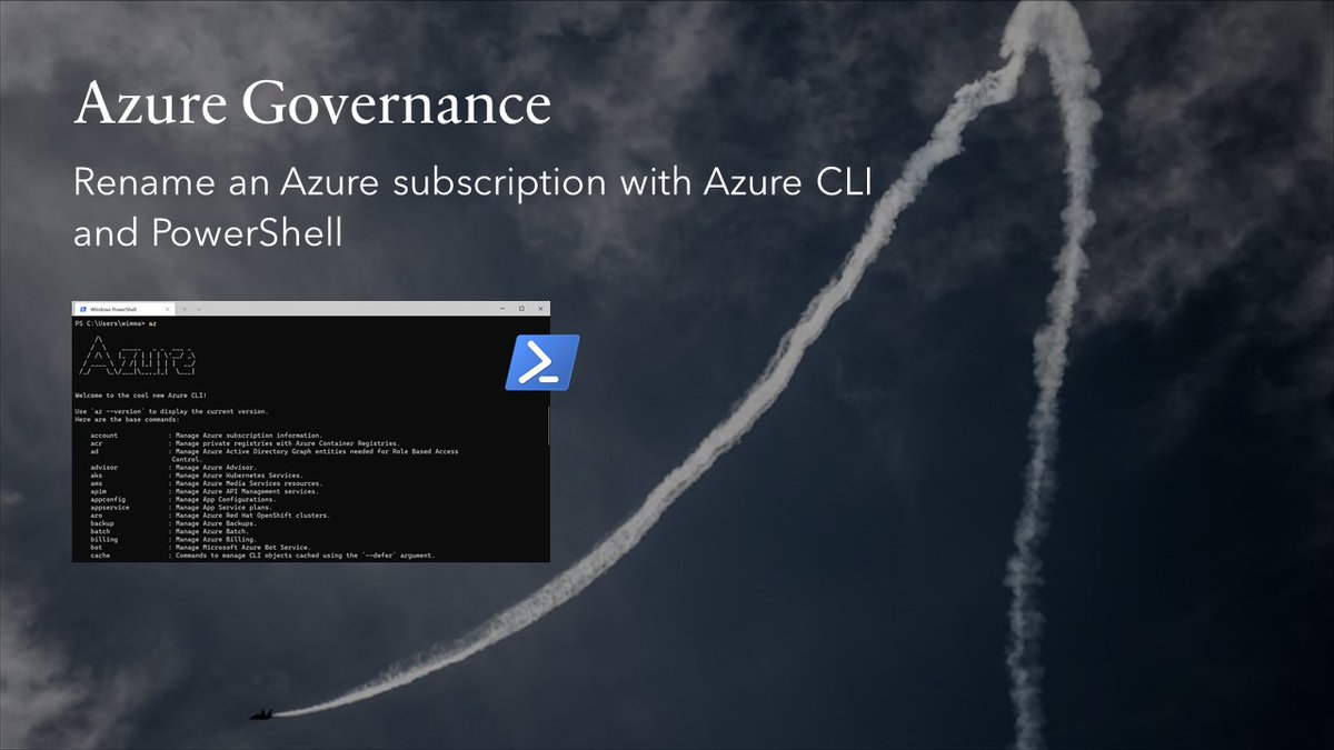 wmatthyssen's tweet photo. 📝 Azure Governance: Rename an Azure Subscription with Azure CLI and PowerShell
📌 https://t.co/HoDDaDRA8i
#Microsoft #Azure #AzureGovernance #AzureCLI #AzCLI #AzurePowerShell #Cloud #blogpost https://t.co/7kQXx32LG0