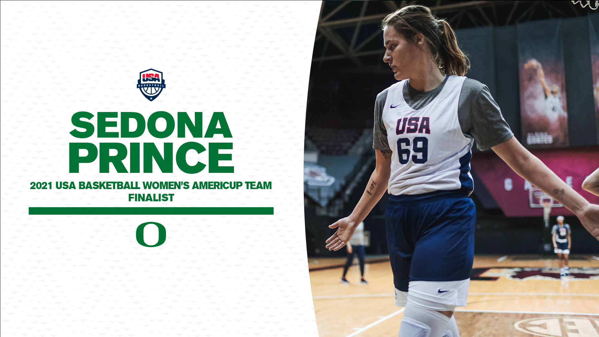Oregon Women S Basketball Following Four Days Of Trials That Featured Athletes Sedona Prince Has Been Named One Of 13 Finalists For The 21 Usa Basketball Women S Americup Team Congrats