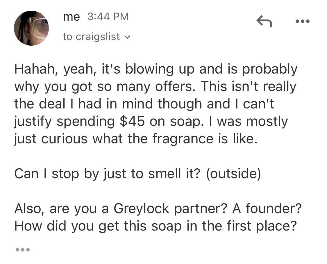 Their $100 deal fell through! I really don’t want to buy this soap, but I asked if I can stop by to smell it.