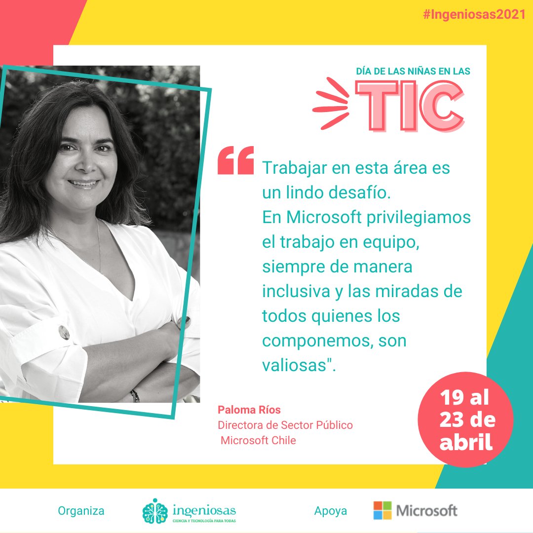 Ingeniosas_cl's tweet photo. ¿Cómo es trabajar en una empresa TIC? Hoy conoceremos el testimonio de Paloma Ríos, Directora de sector público de Microsoft Chile quien nos acompañará mañana en nuestro Facebook Live! 🙌🏻
😉
#DíadelasNiñasenlasTIC
#Ingeniosas2021
#GirlsinICT
#MicrosoftChile @MSFTChile https://t.co/jEBWJxDZs8