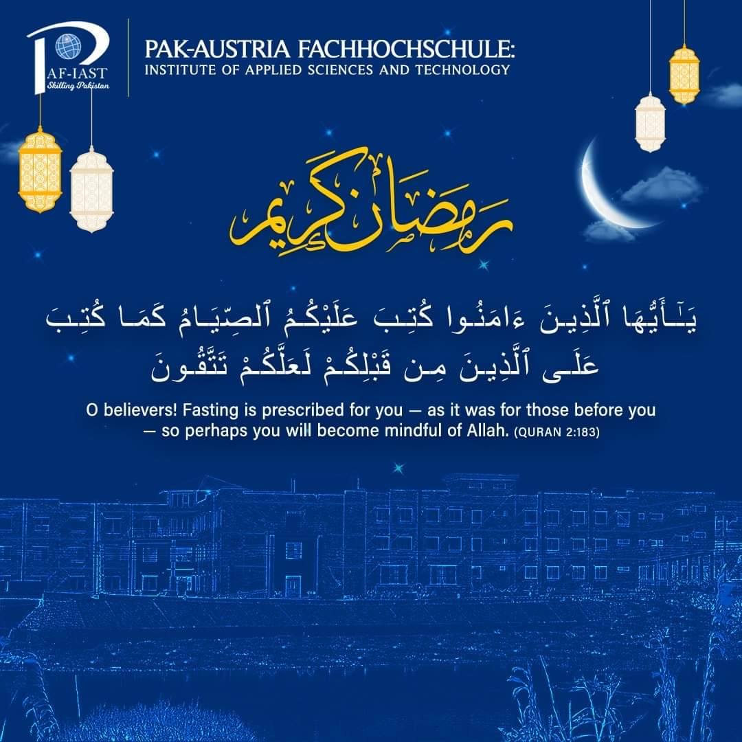 PAFIAST's tweet photo. Fasting strengthens control over our appetites and contributes to self-mastery.
#HappyRamadan
#PAFIAST #pakaustria #Ramadan #Ramadan2021 #Academic #SkillingPakistan #ChemicalEngineering #Engineering #Knowledge #Skills #Haripur #technology #academia #AlQuran #RamadanKareem https://t.co/4soCEq2nG9