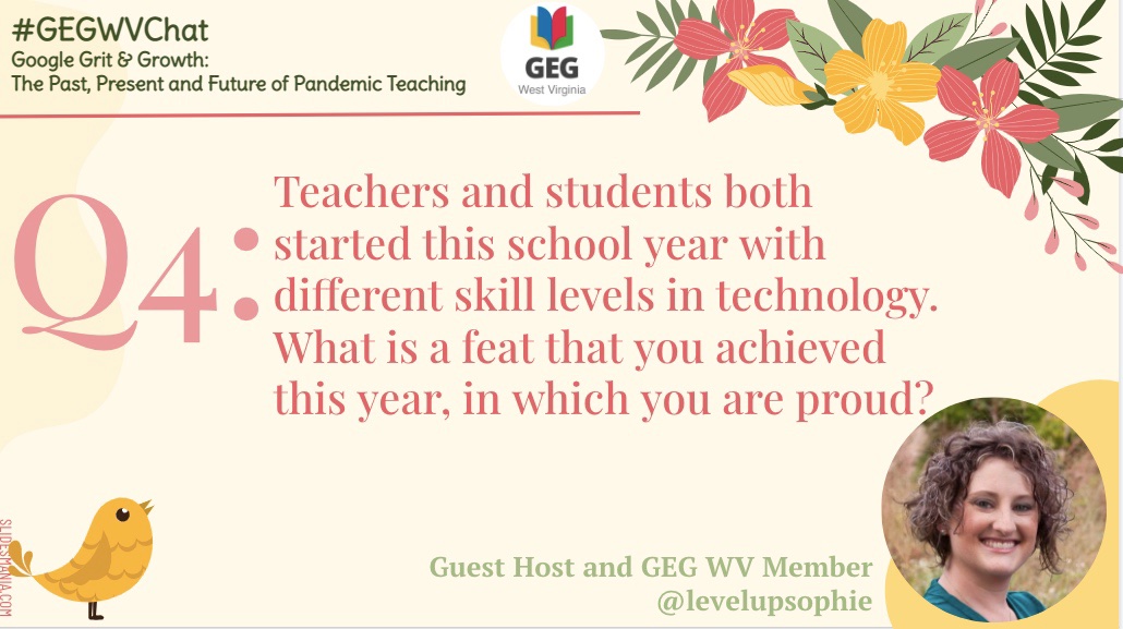 Q4: Ts and Ss both started this year with different skill levels in tech. What is a feat that you achieved this year, in which you are proud?
#GEGWVChat