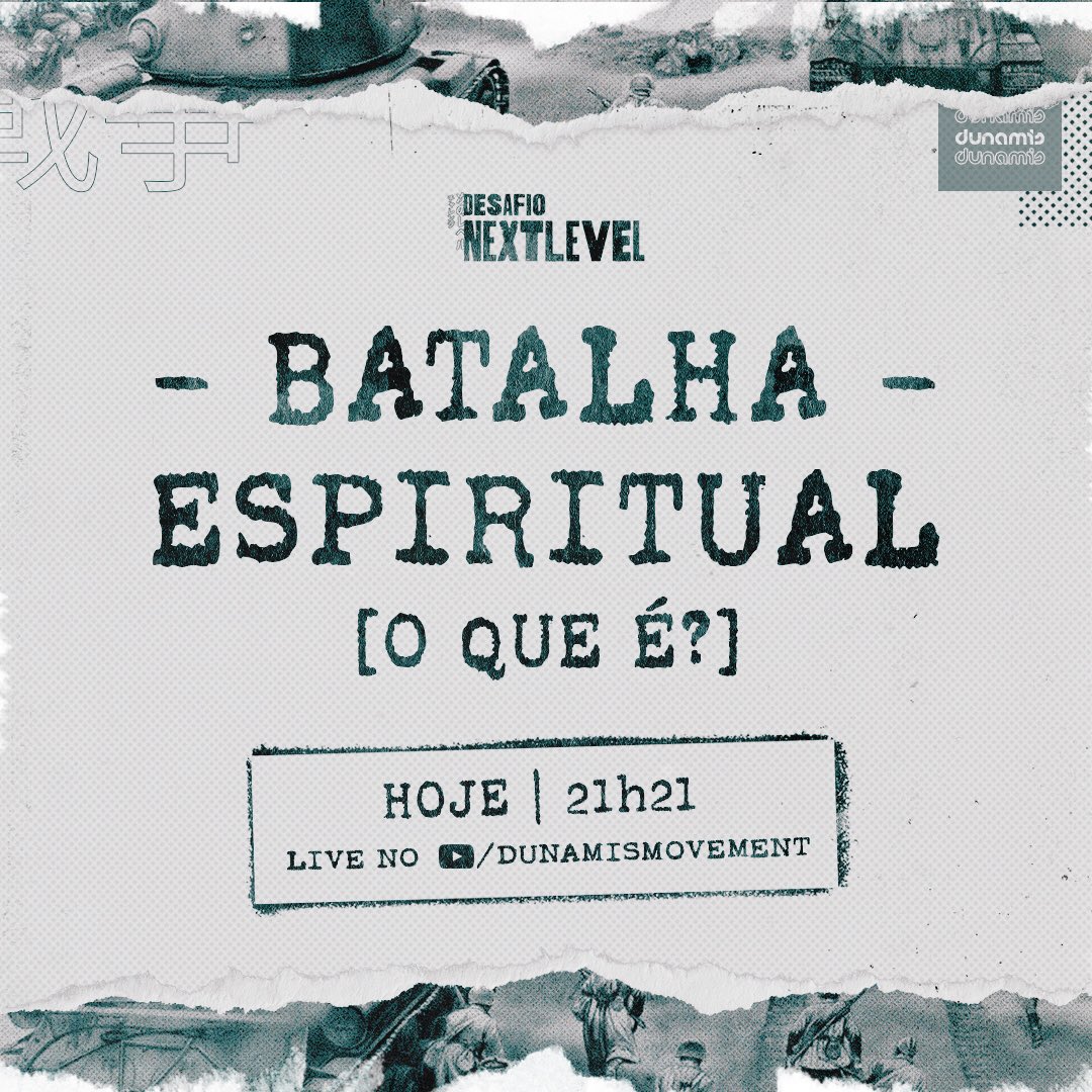 dunamismovement's tweet photo. BATALHA ESPIRITUAL 🤯

O tema de hoje é FOOORTE!! 🔥

Hoje o Krigner irá nos explicar sobre Batalha Espiritual, portanto, esteja conosco para você saber quando está em um campo de batalha!

⏰ Hoje - 21h21
👉🏽 https://t.co/QRZxQtbgiT
ℹ️ https://t.co/liGAsGhAGe

#DesafioNextLevel https://t.co/k4zUo1zxxk