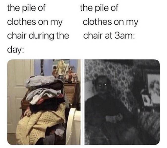Pila de ropa durante el día vs pila del día durante la noche: 
#meme #funny #fun #scary