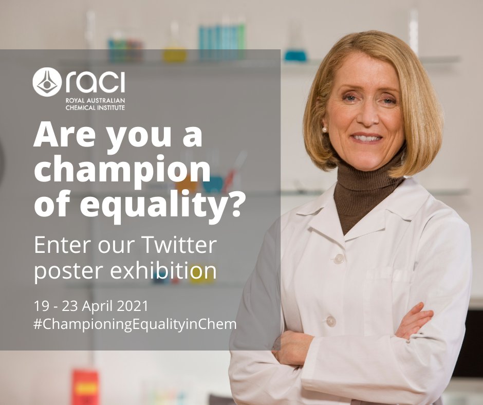 RACInational's tweet photo. Last days to enter the Champions of Equality in Chemistry poster exhibition. Download the poster template, post your poster on Twitter 19 - 23 April &amp; attend the virtual networking event 5-6pm Tues 27 April 2021 (AEST).

https://t.co/iSVhjsBpm7
#ChampioningEqualityinChem #ozchem https://t.co/hJiOA67q77