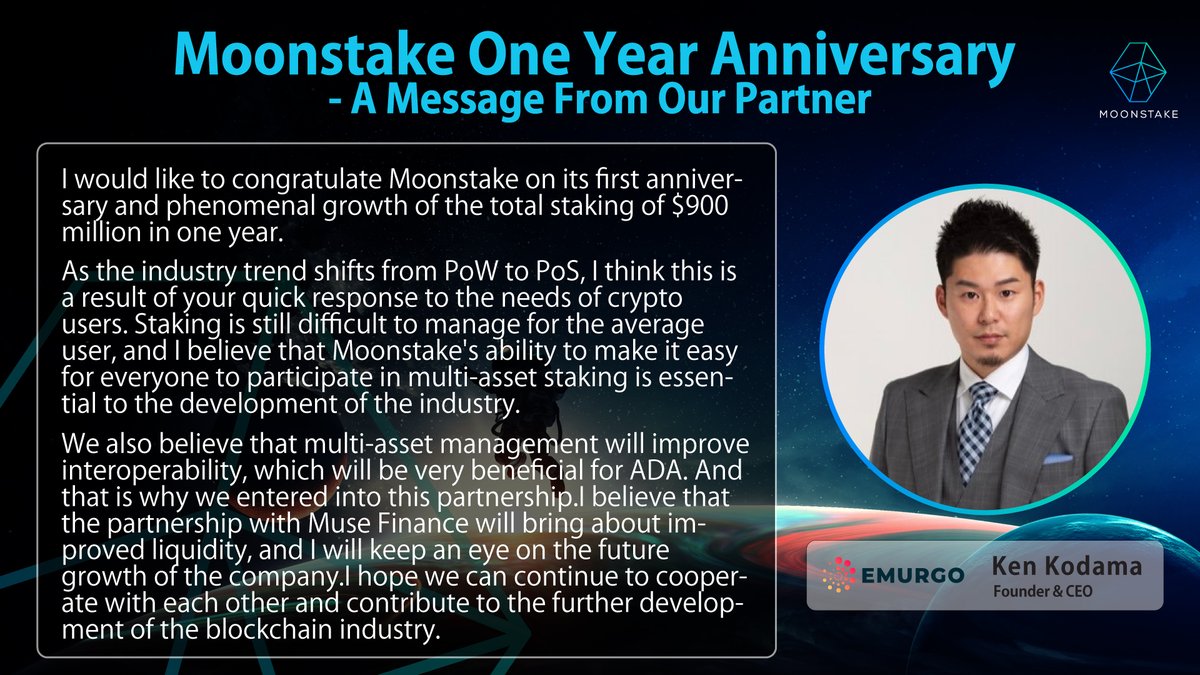 moonstake's tweet image. Moonstake is celebrating our first anniversary! 

We&apos;re happy to hear from our partner, Ken Kodama(@KenKodama_Biz ) of EMURGO(@emurgo_io ). Moonstake is looking forward to further collaboration!

#ADA