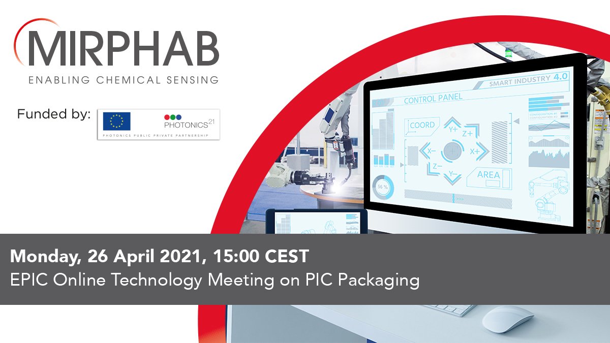 MIRPHAB (@mirphab_eu) on Twitter photo Join us to learn more about our services for prototyping & manufacturing customized sensing modules based on Mid-IR technologies at the Meeting on PIC Packaging on 26 April.
👉mirphab.eu/2021/04/12/mir…
#photonics #sensing #midIR <a href="/PhotonicsEU/">PhotonicsEU</a> <a href="/Photonics21/">Photonics21</a> Join us to learn more about our services for prototyping & manufacturing customized sensing modules based on Mid-IR technologies at the Meeting on PIC Packaging on 26 April.
👉mirphab.eu/2021/04/12/mir…
#photonics #sensing #midIR <a href="/PhotonicsEU/">PhotonicsEU</a> <a href="/Photonics21/">Photonics21</a>