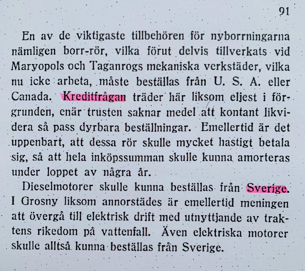 På plats i Tjetjenien fascineras Brusewitz av områdets oljeproduktionsmöjligheter. Men något skaver – den ålderdomlig tekniken. Brusewitz funderar, och kommer på en lösning. En kredit. Om bara Sovjet kan erbjudas ett lån så kan effektiviteten höjas. Han antecknar: