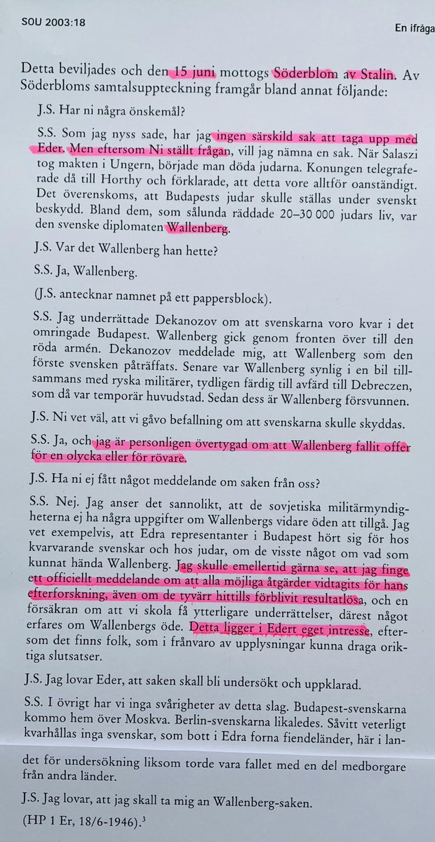 Stalin tar emot Söderblom 15 juni 1946. Mötesnoten, som under årtionden hållits strikt hemlig, innebär idag en kuslig läsning. Syftet med att träffa Stalin tycks ha varit att försäkra sig om att RW inte dyker upp i framtiden. Samtalet i Kreml har ibland jämförts med RW:s dödsdom.