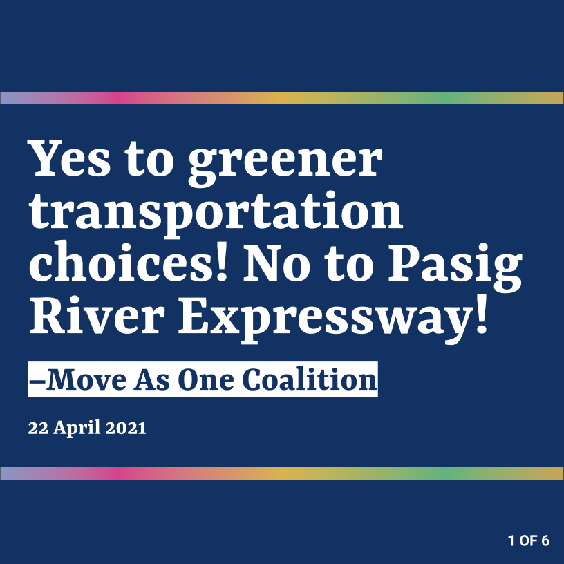 Today on #EarthDay2021, the #MoveAsOne Coalition says NO TO THE PASIG RIVER EXPRESSWAY as we call for a much-needed shift to mindful decisions about our planet, our health, and our travel choices.

Read our full statement here: bit.ly/MoveAsOnePR40

[1/3]