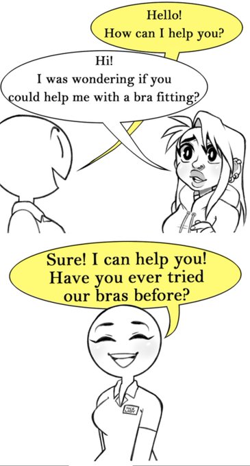 Here's an old comic I drew of me embarrassing myself within 5 seconds of walking into a Victoria Secret 