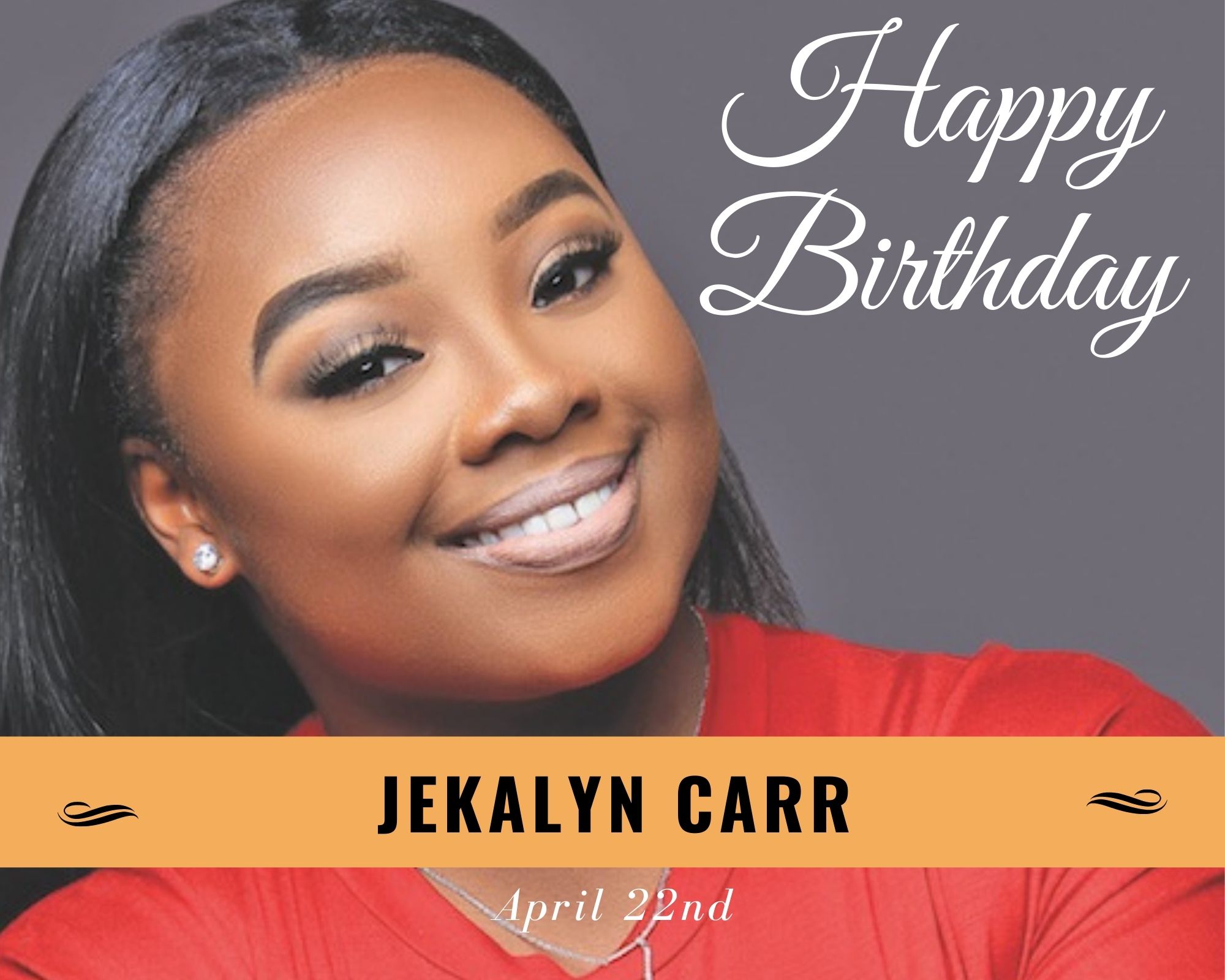Happy Birthday, Jekalyn Carr!
*
*     