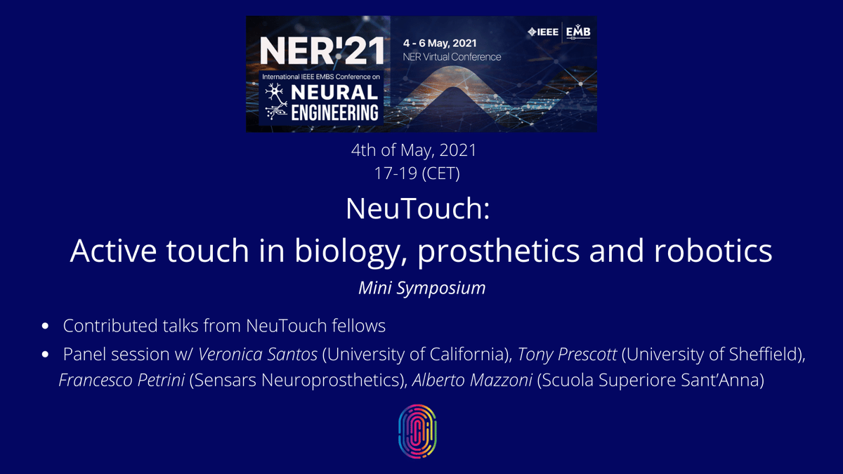 NeuTouch_project (@neutouch) on Twitter photo We are happy to announce we will be at the <a href="/IEEEembs/">IEEE Engineering Medicine and Biology Society</a>
<a href="/IEEEBrain/">IEEE Brain</a> #NER21 conference with a mini-symposium about touch in biology, prosthetics, and robotics.
We will discuss how the field can benefit from cross-contamination with our fellows and excellent panelists. Don't miss it We are happy to announce we will be at the <a href="/IEEEembs/">IEEE Engineering Medicine and Biology Society</a>
<a href="/IEEEBrain/">IEEE Brain</a> #NER21 conference with a mini-symposium about touch in biology, prosthetics, and robotics.
We will discuss how the field can benefit from cross-contamination with our fellows and excellent panelists. Don't miss it