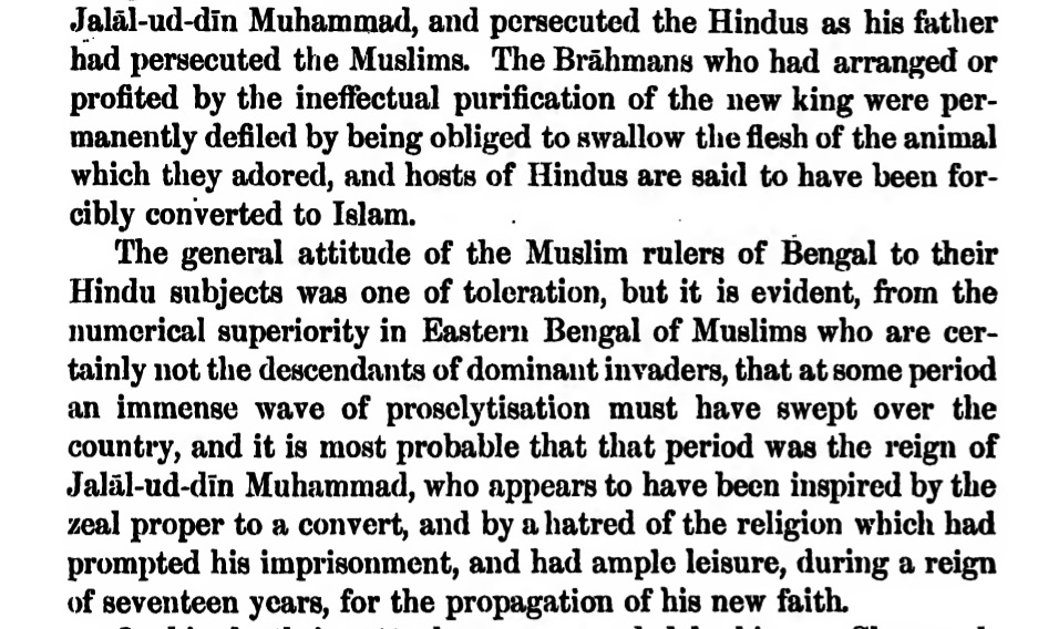 Bengali Hindu society was attacked especially by the converted Hindu King, who was even more iconoclastic and gave more damage to society than his predecessors