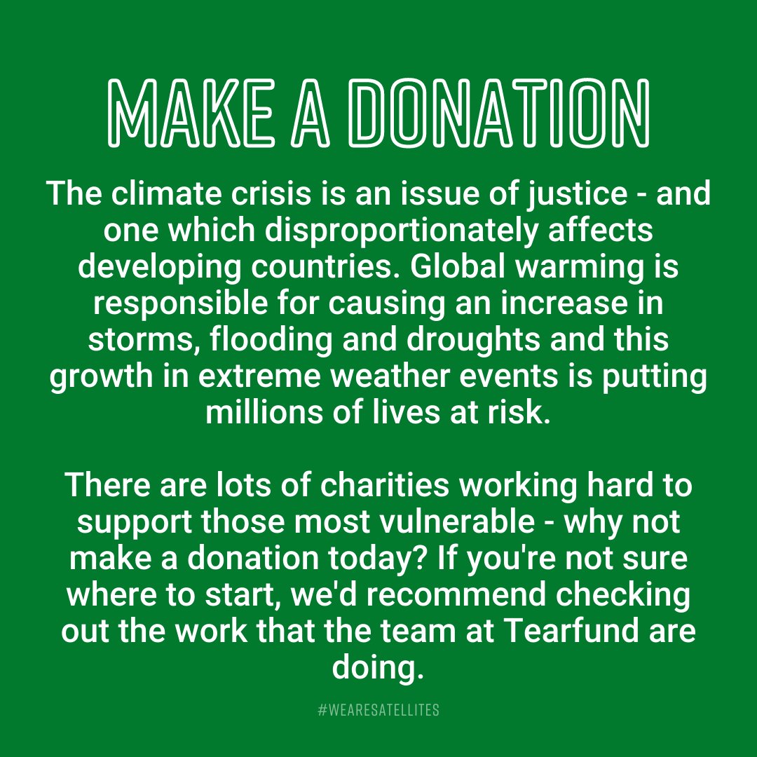 3. Make a donation ( @Tearfund are a great place to start!) #WeAreSatellites #EarthDay  