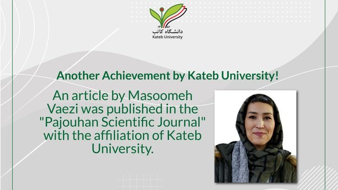UniversityKateb's tweet photo. A scientific article by Dr. Masoomeh Vaeizi “Pajouhan Scientific Journal" with the affiliation of Kateb University.
Read more here:
https://t.co/oKa1nUppse https://t.co/2uU7TaLIzs
