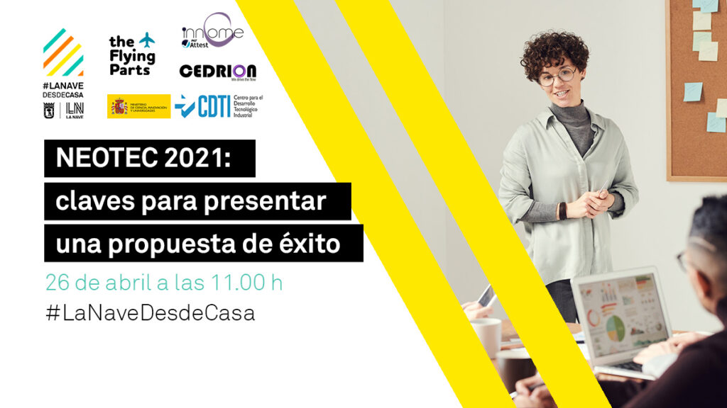 📣¿Eres una #empresa de Base Tecnológica y quieres conocer todas las novedades de #NEOTEC y cómo presentar una propuesta de éxito? El CDTI te lo cuenta en este webinario de <a href="/PKF_inncome/">innCome I+D+i</a> y <a href="/LaNaveMadrid/">La Nave</a>👇

🗓️ 26 ABR - 11:00
➡️ bit.ly/3gw22XM

#innovación #AyudasCDTI #EBT