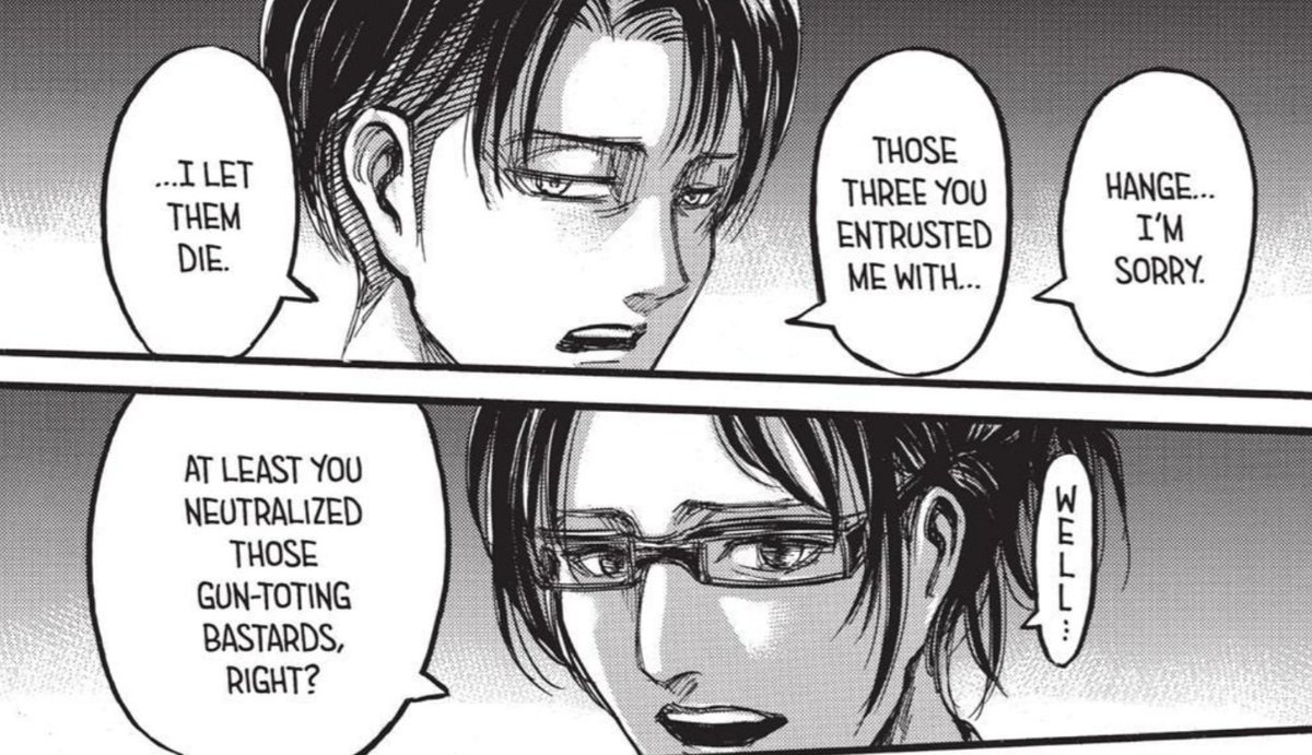 +levi apologizes to hanji because members of hanji's squad got killed under his command and hanji never blamed levi for it.