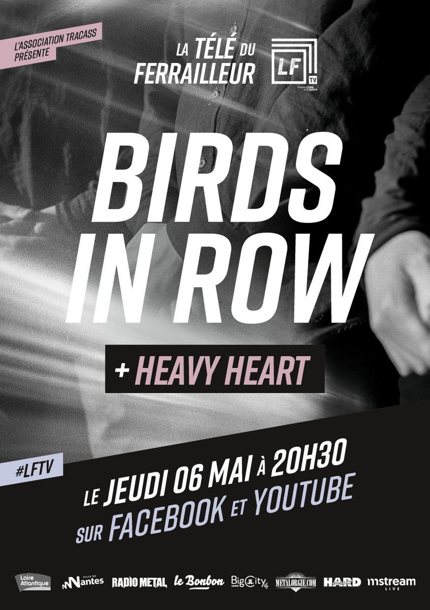 #LFTV  ◾◽ La Télé du Ferrailleur est de retour avec une troisième émission dans une nouvelle formule épurée dédiée à la musique live.

Avec Birds in row en concert dans notre arène et en interview. Et les nantais de Heavy Hearts (Punk Rock) dans une toute nouvelle capsule.