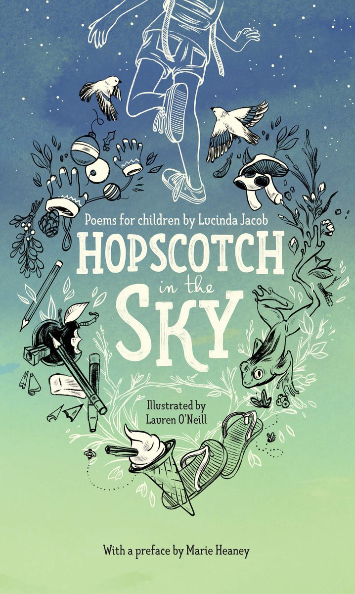 Day 22 of the  #ReadIrishWomenChallenge2021: a book of poetryHopscotch in the Sky by  @lucindajwriter (illus. by  @oneillustration)A collection of original, contemporary children's poems that merge and flow like the seasons from spring to winter.