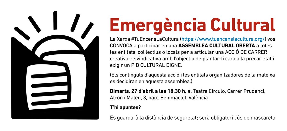 La xarxa #TuEncensLaCultura et convoca a la Sala Círculo de Benimaclet a una assemblea cívica i oberta a totes i tots per a reivindicar un #PIBCULTURALDIGNE. T'esperem el dimarts 27 d'abril a les 18.30h. Juntes podrem aconseguir-ho!!!