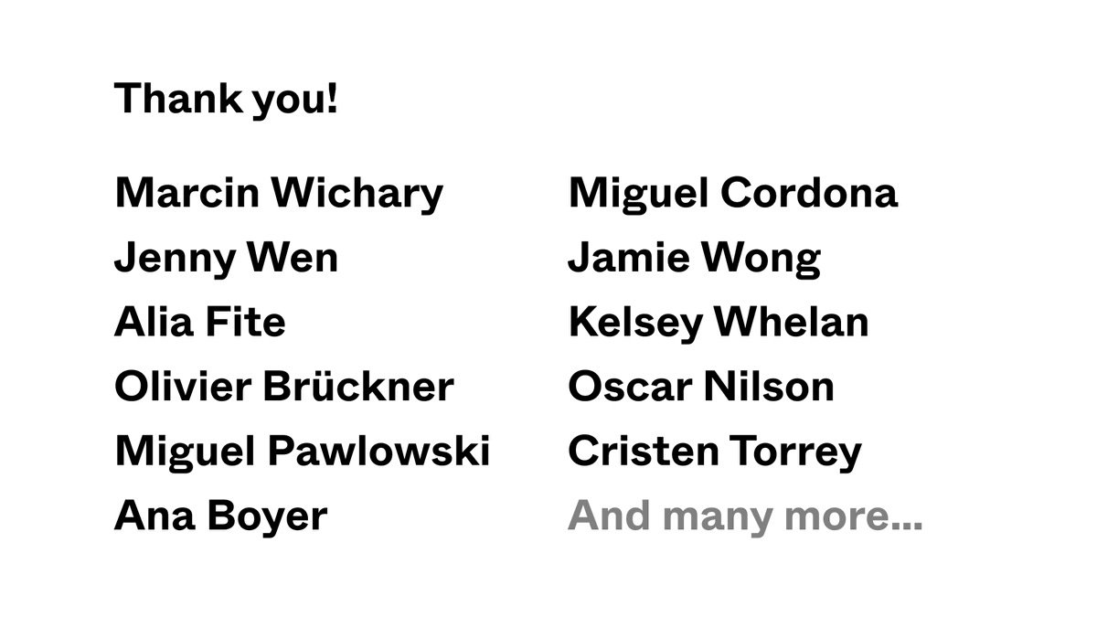 So in this spirit of transitioning from a "my ideas" to an "our ideas" mindset, thanks to all of these people (and many more!) for helping me shape this talk over the last weeks and months!I couldn't have done it without you! This is our talk!