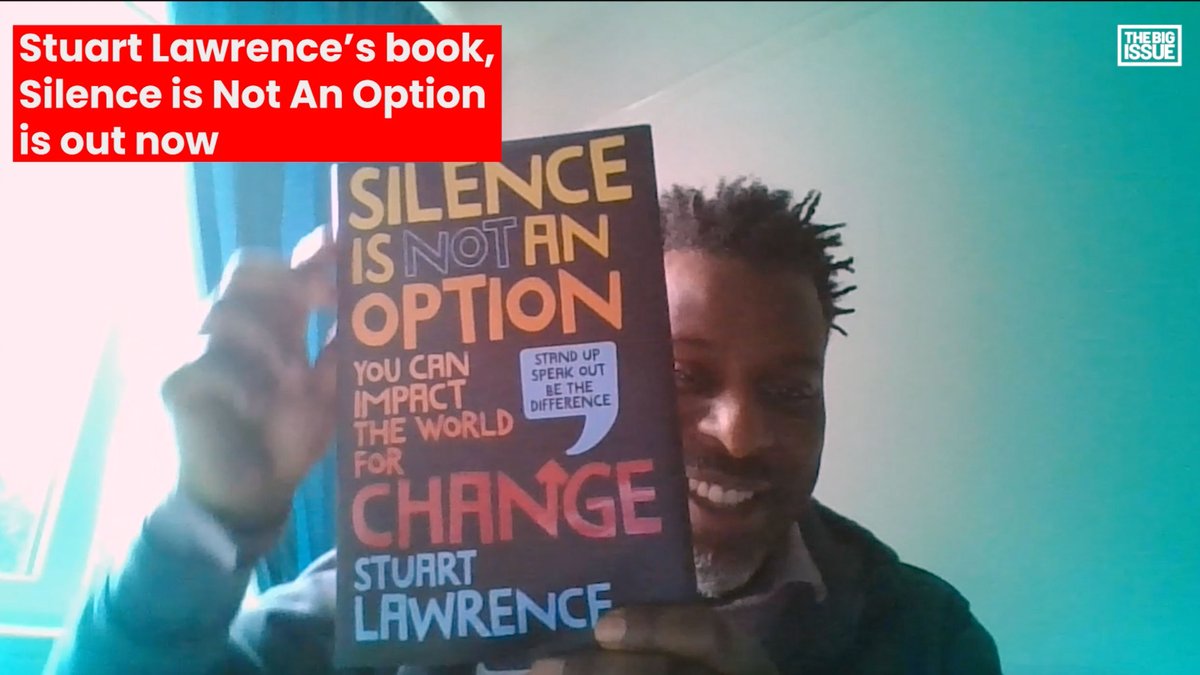 Stuart Lawrence’s own book - Silence is Not an Option: You Can Impact the World for Change - is out now. Watch the video of him talking about the books he chose here:  https://www.bigissue.com/culture/books/books-about-racism/
