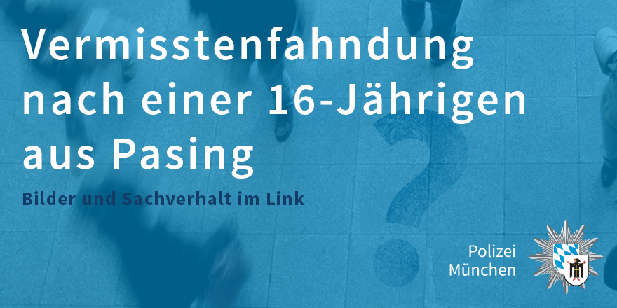 PolizeiMuenchen's tweet photo. #Vermisstenfahndung

Seit dem 19.04.2021 gegen 12:20 Uhr wird eine 16-Jährige aus #Pasing vermisst. 

Bilder, Beschreibung und Sachverhalt unter folgendem Link: https://t.co/eBZwzCK3m7

Bitte RT. https://t.co/9ScEd2Jug5